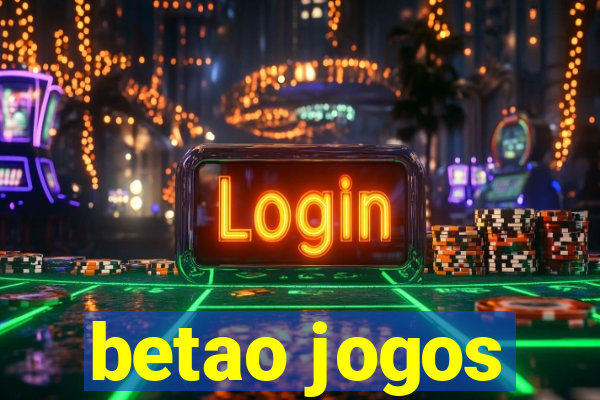 betao jogos